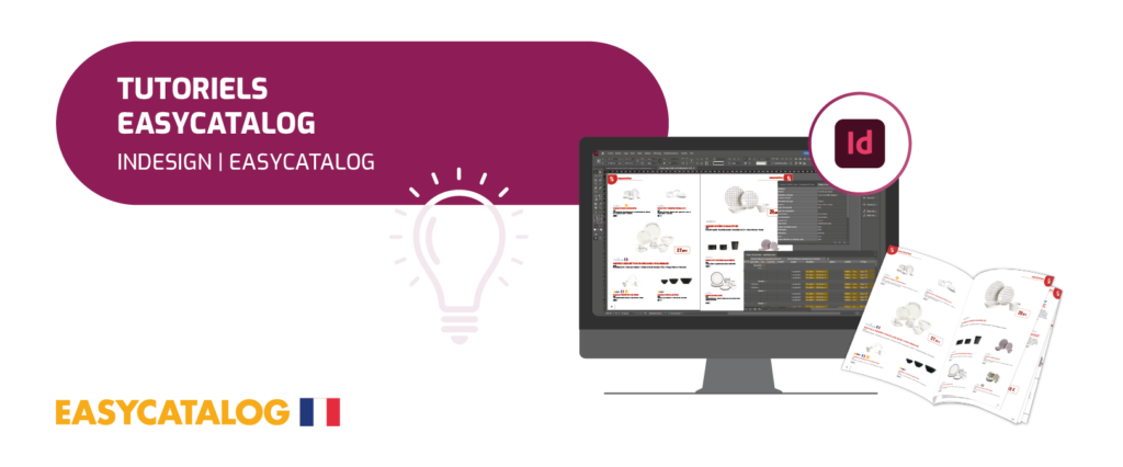 Tutos EasyCatalog avec InDesign